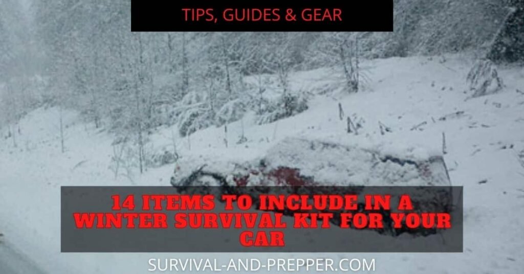 14 Items to Include in a Winter Survival Kit for Your Car – Survival ...