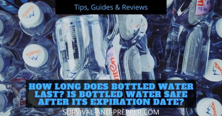 How Long Does Bottled Water Last? Is Bottled Water Safe after Its Expiration Date?