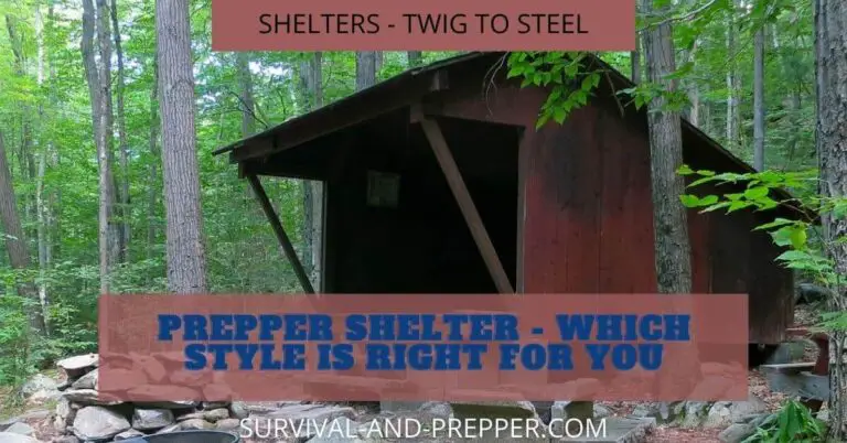 Prepper Shelter-Which style is right for you?
