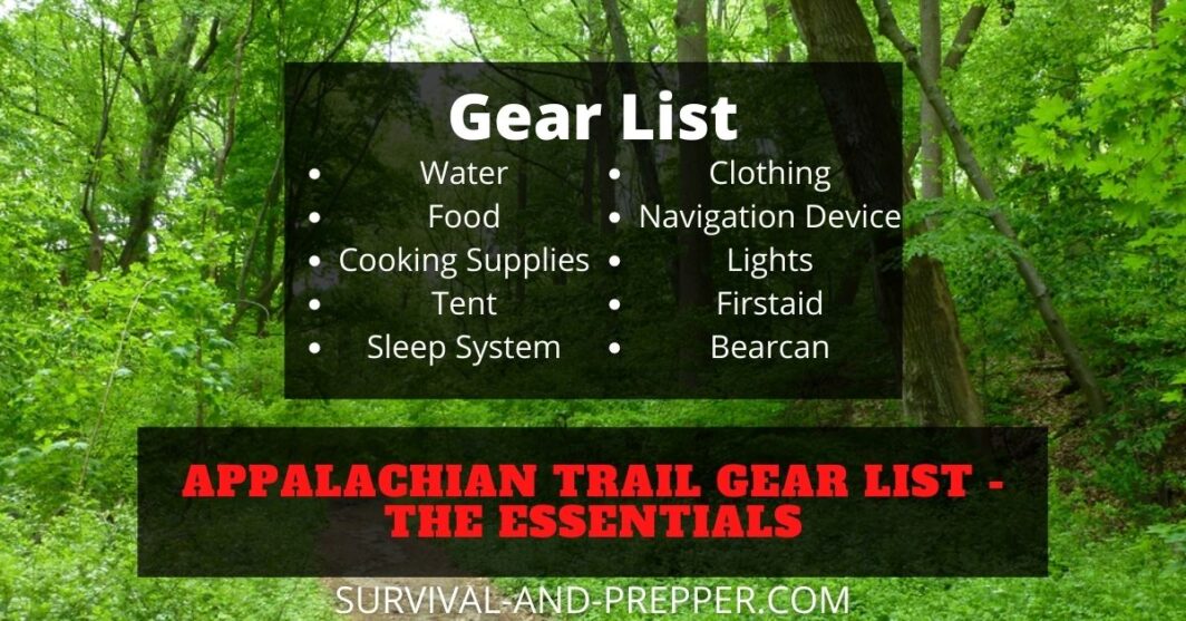 Appalachian Trail Gear List The essentials Survival And Prepper