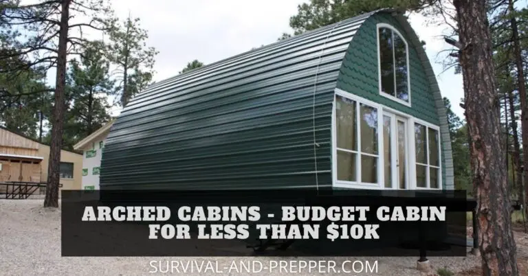 Arched Cabins – Budget Cabin for Less than $10K