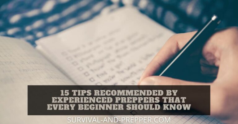 15 Tips Recommended By Experienced Preppers That Every Beginner Should Know
