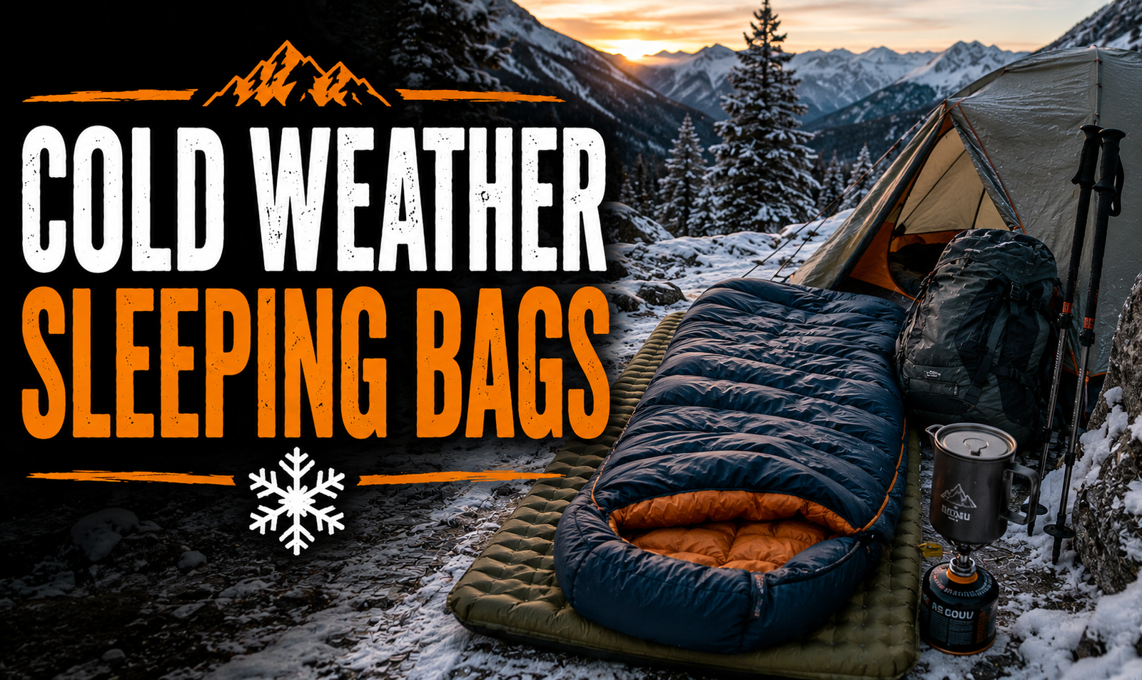 Cold weather backpacking sleeping bag beside a winter tent camp in the mountains with snow-covered trees and hiking gear